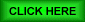 greenclickhere.gif (1607 bytes)